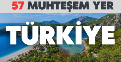Türkiye Ölmeden Önce Görülmesi gereken 57 Muhteşem Yer